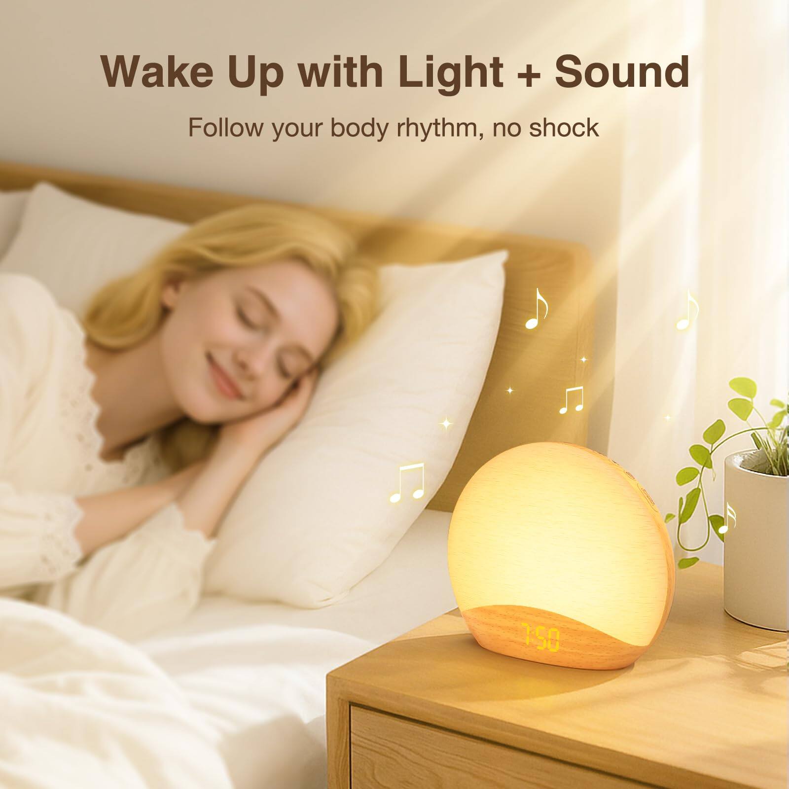 Wake Up with Light + Sound  
Follow your body rhythm, no shock