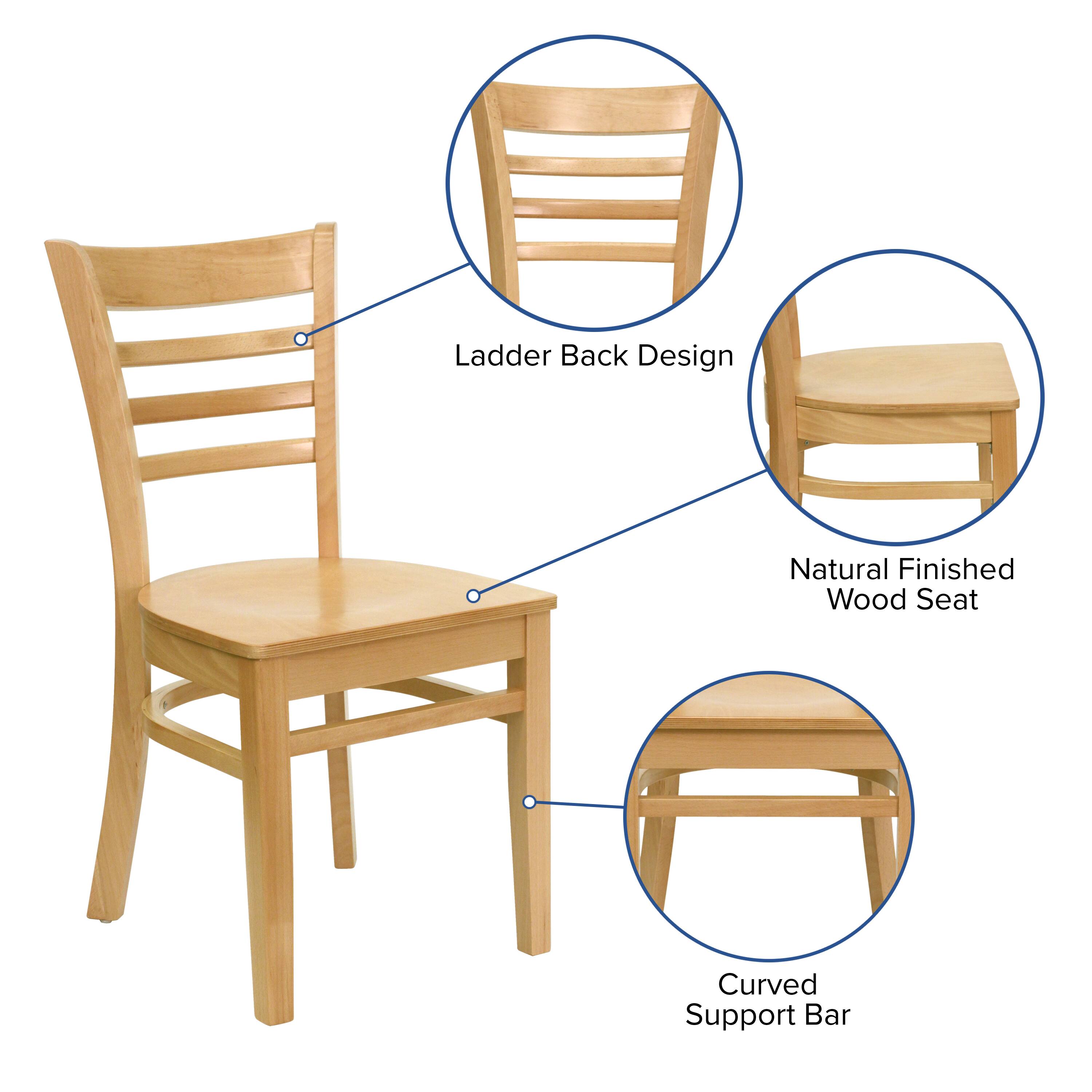 Ladder Back Design  
Natural Finished Wood Seat  
Curved Support Bar