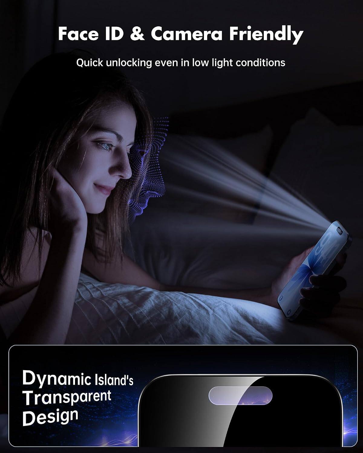 Face ID & Camera Friendly  
Quick unlocking even in low light conditions  

Dynamic Island's Transparent Design