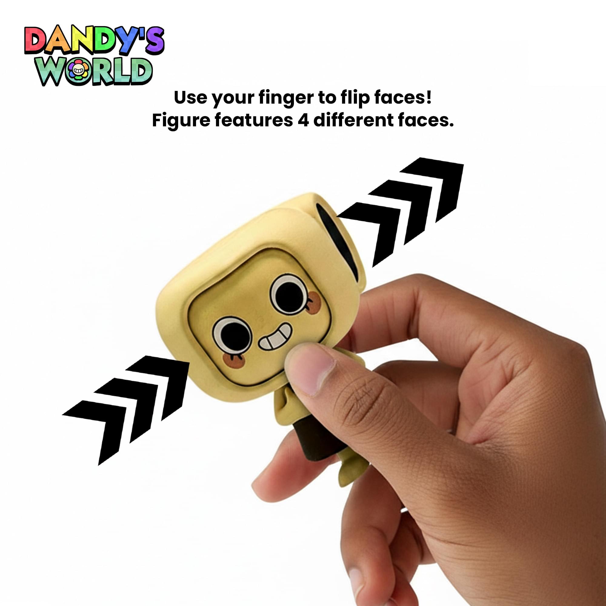 DANDY'S WORLD  
Use your finger to flip faces!  
Figure features 4 different faces.
