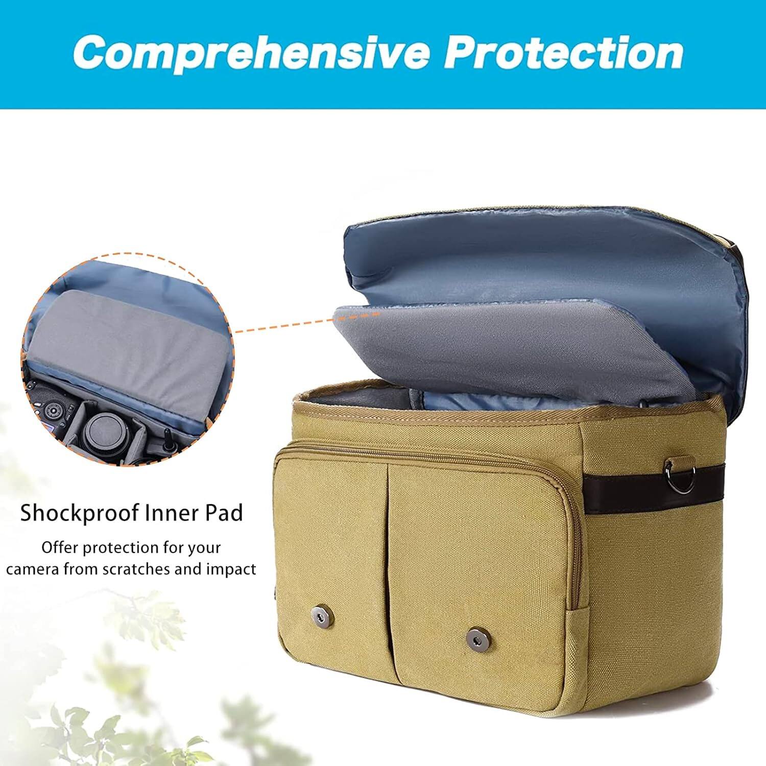 Comprehensive Protection

Shockproof Inner Pad
Offer protection for your camera from scratches and impact
