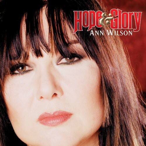 Ann Wilson - Hope and Glory  - COMPACT DISCS