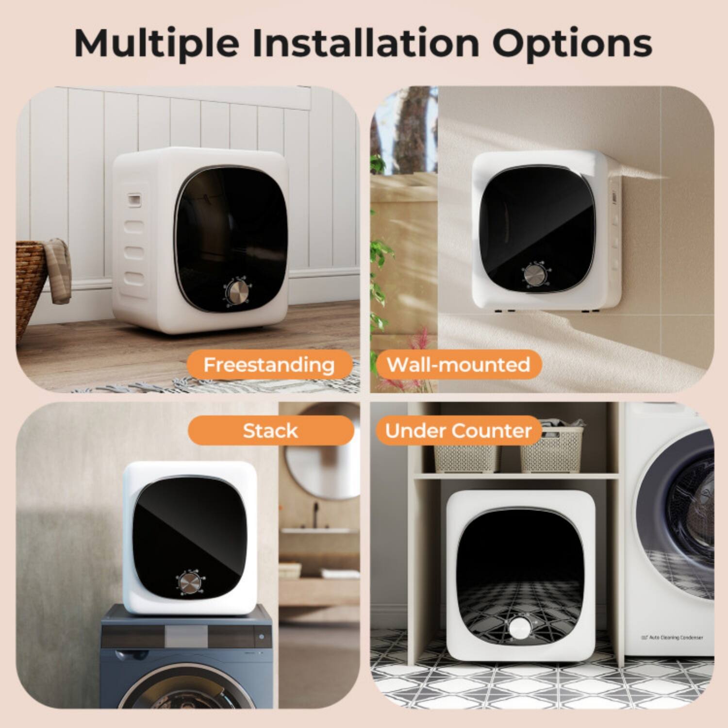 Multiple Installation Options

- Freestanding
- Wall-mounted
- Stack
- Under Counter