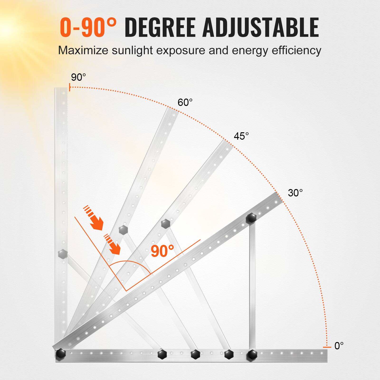 0-90° DEGREE ADJUSTABLE  
Maximize sunlight exposure and energy efficiency