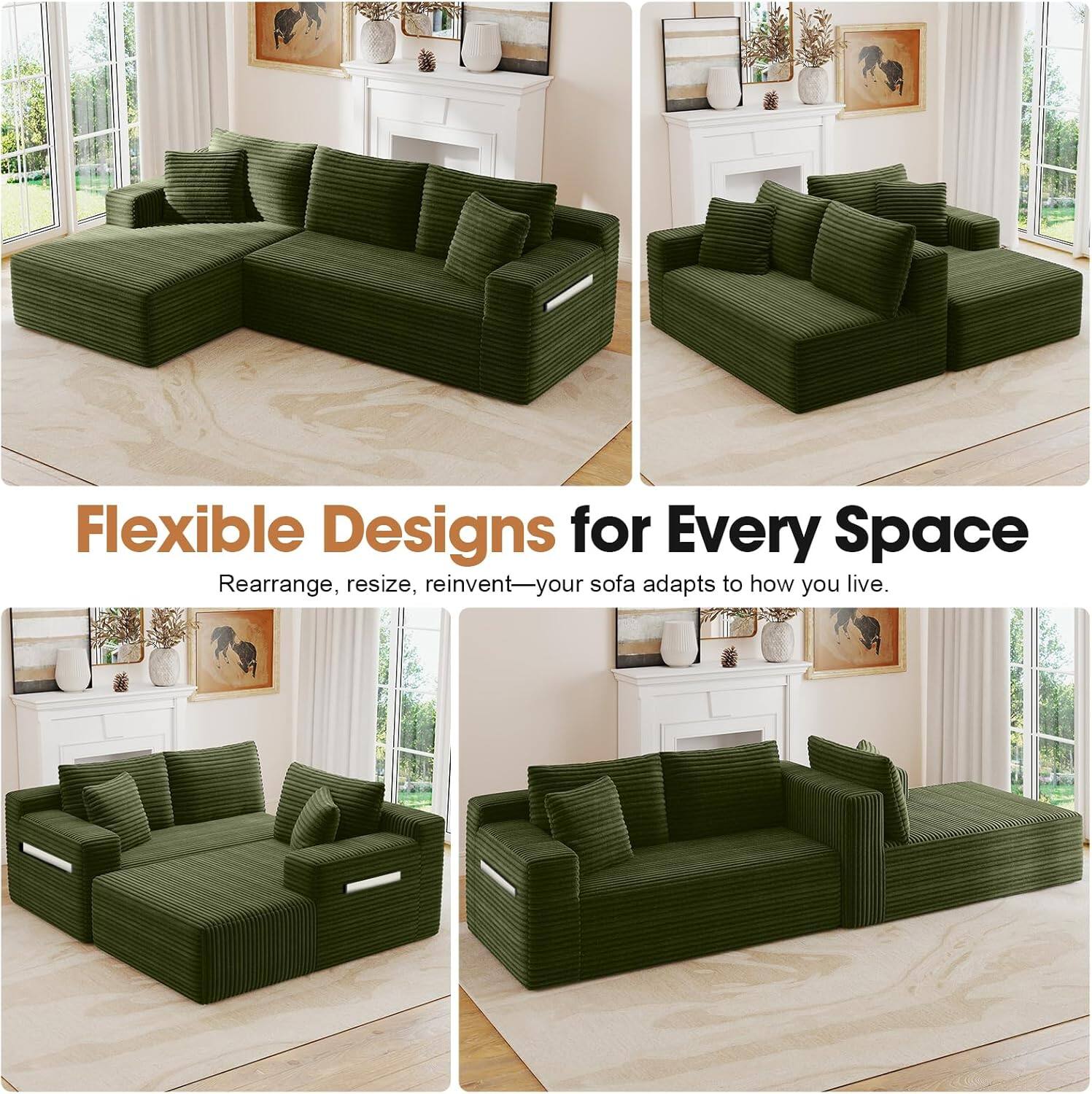 Flexible Designs for Every Space  
Rearrange, resize, reinvent—your sofa adapts to how you live.