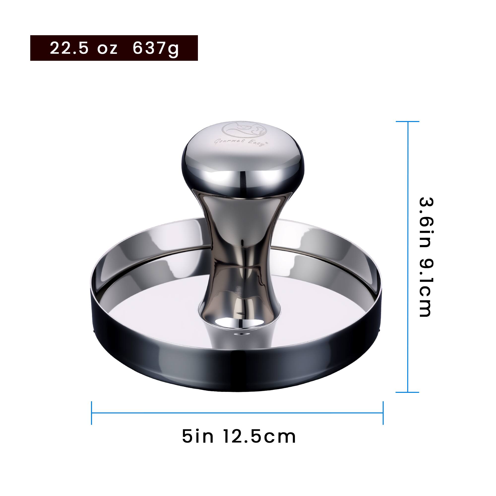 22.5 oz 637g  
Geurme Eazy  
3.6in 9.1cm  
5in 12.5cm