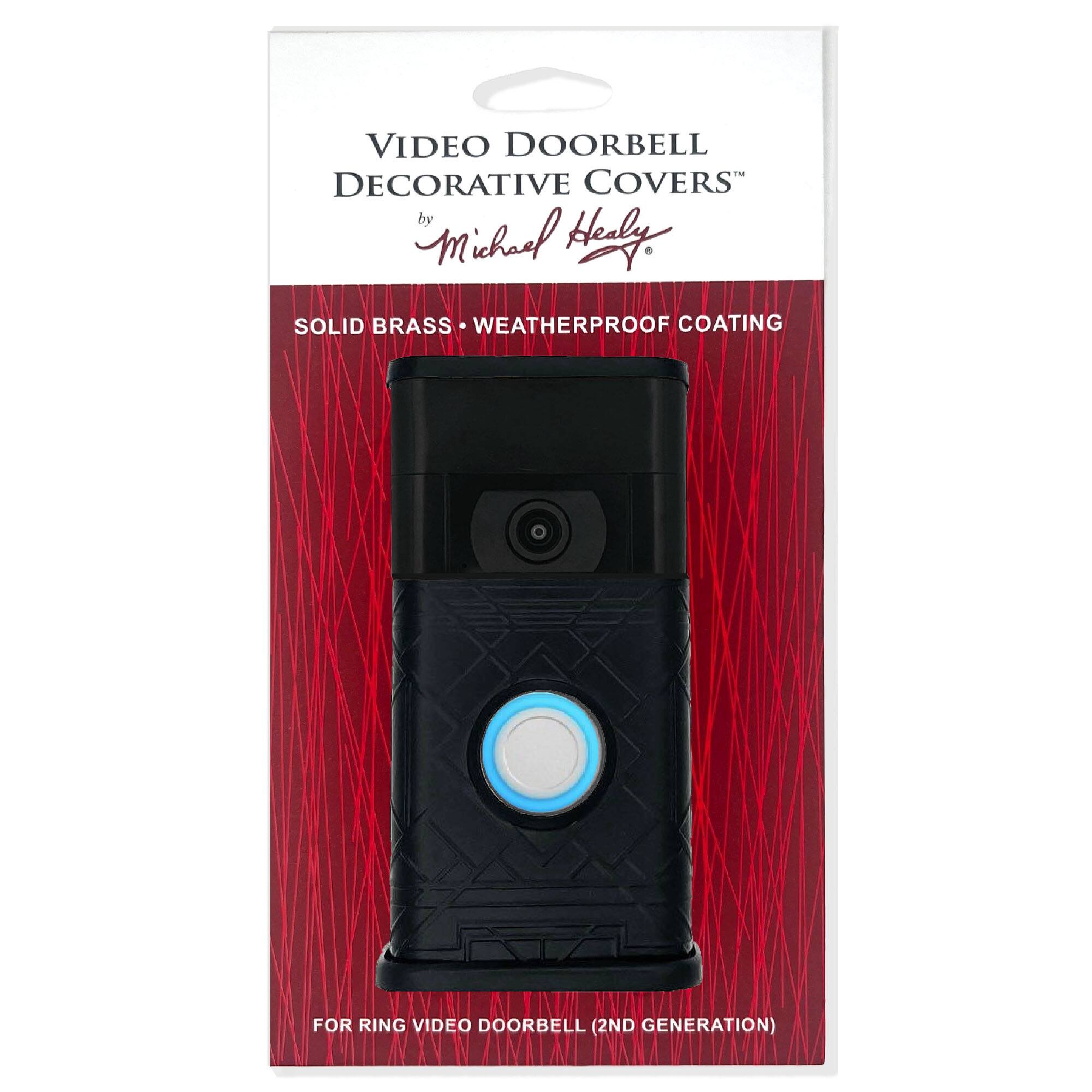 VIDEO DOORBELL DECORATIVE COVERS  
by Michael Healy  

SOLID BRASS • WEATHERPROOF COATING  

FOR RING VIDEO DOORBELL (2ND GENERATION)