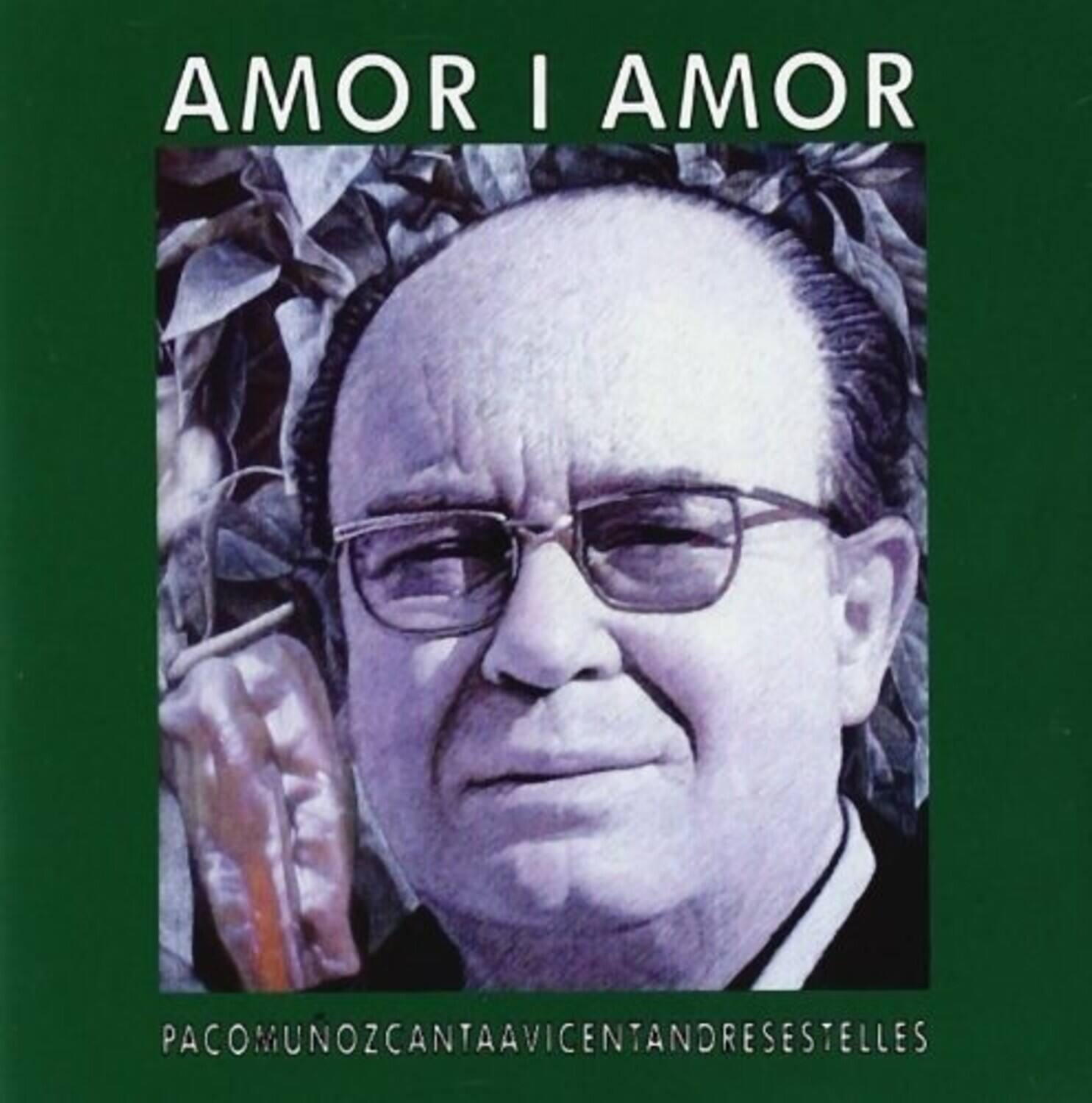 Paco Munoz - Amor I Amor: Canta A Vicent Andres Estelles   - COMPACT DISCS [CD] price history on PriceWatchPro