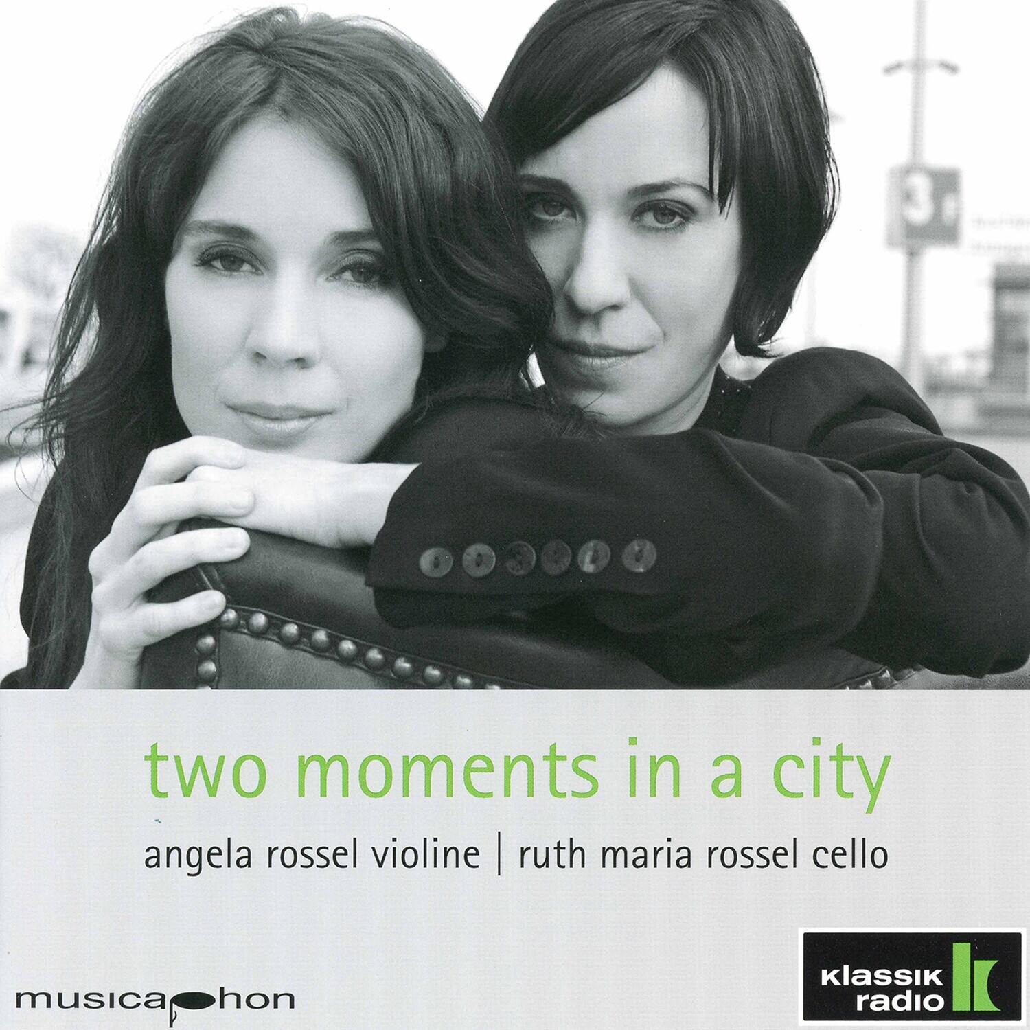 two moments in a city  
angela rossel violine | ruth maria rossel cello  

musicaphon  

klassik radio