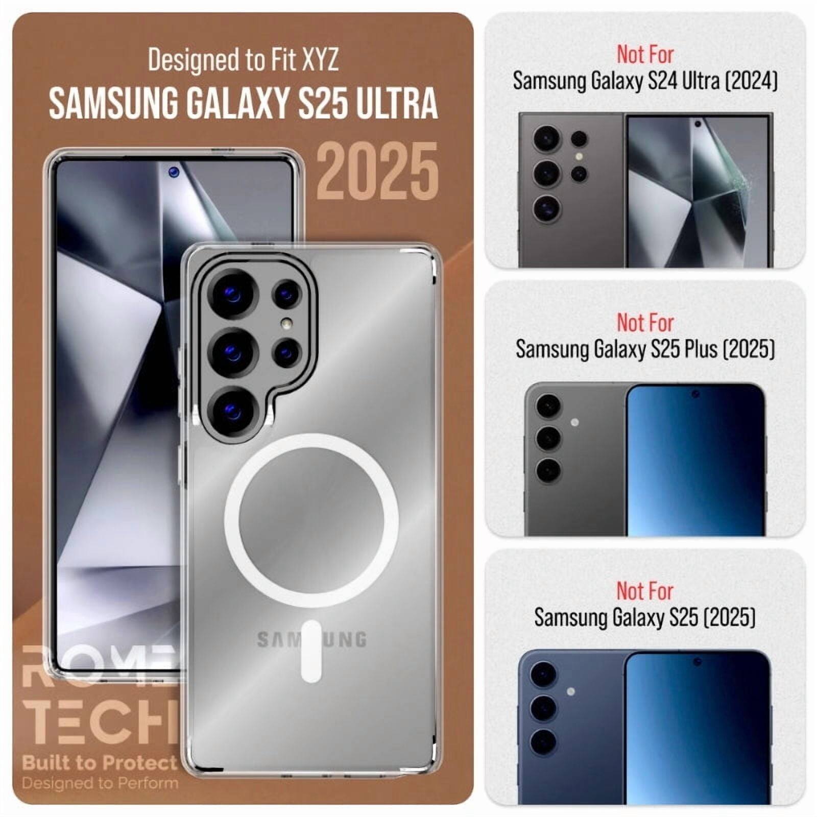 Designed to Fit XYZ  
SAMSUNG GALAXY S25 ULTRA 2025  
Not For Samsung Galaxy S24 Ultra (2024)  
Not For Samsung Galaxy S25 Plus (2025)  
Not For Samsung Galaxy S25 (2025)  

ROME TECH  
Built to Protect  
Designed to Perform