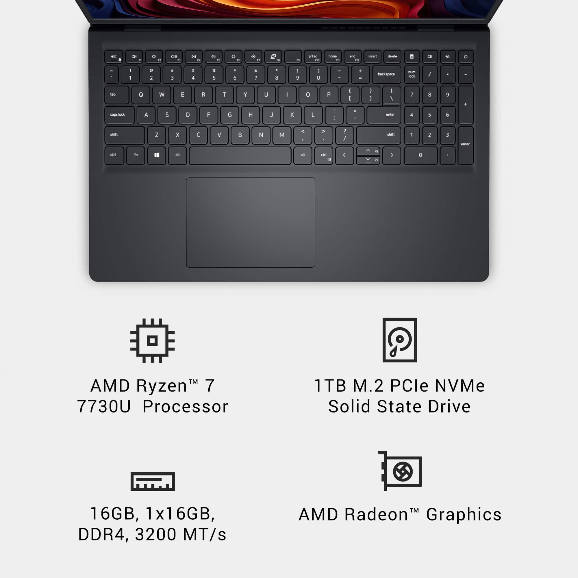 - AMD Ryzen™ 7 7730U Processor
- 1TB M.2 PCIe NVMe Solid State Drive
- 16GB, 1x16GB, DDR4, 3200 MT/s
- AMD Radeon™ Graphics