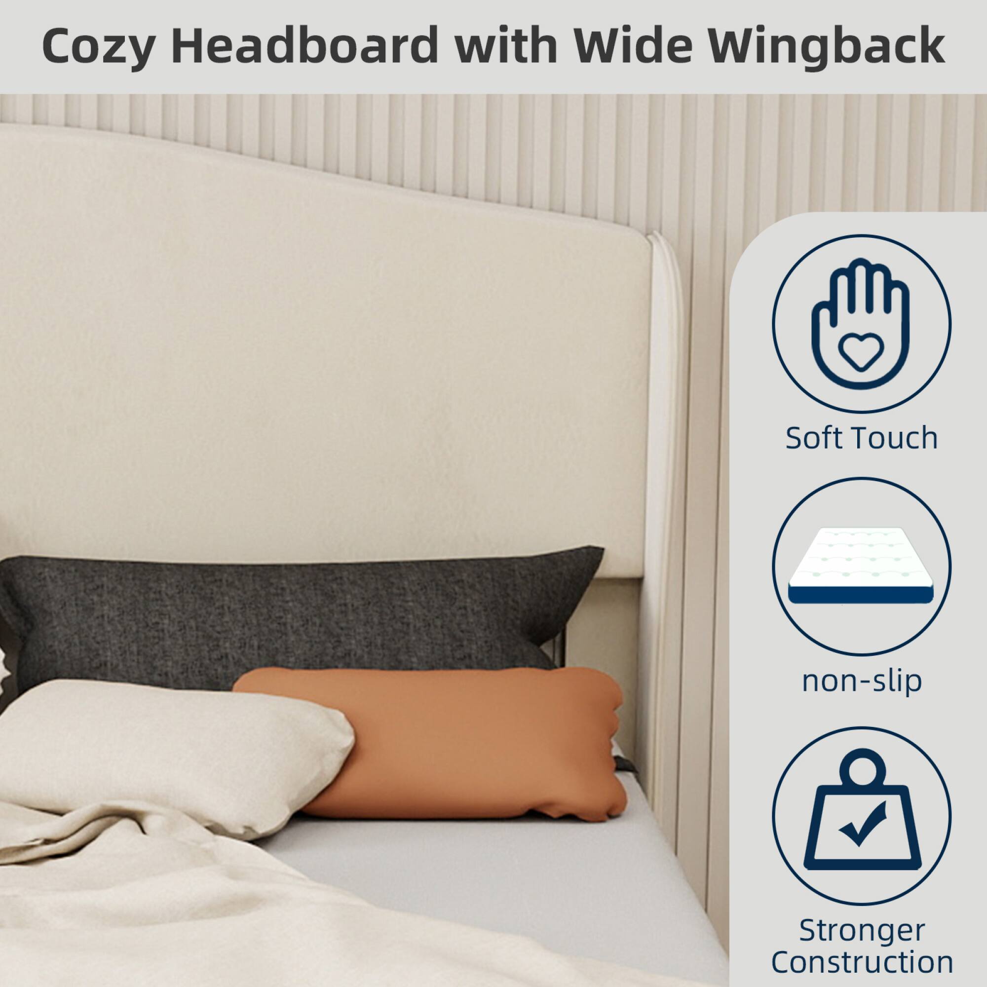 Cozy Headboard with Wide Wingback

- Soft Touch
- non-slip
- Stronger Construction