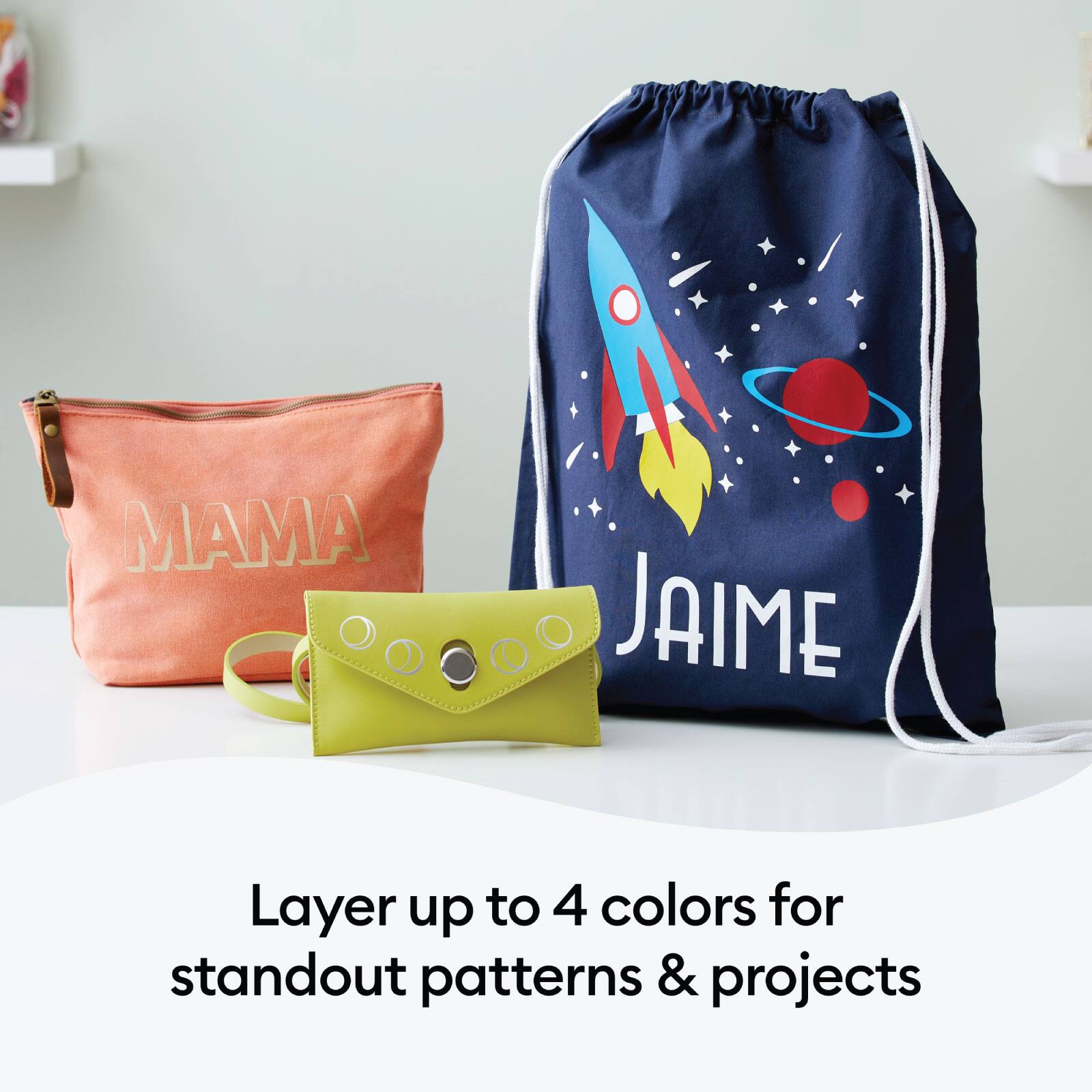 MAMA JAIME
Layer up to 4 colors for standout patterns & projects