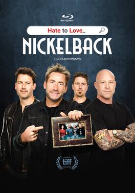 Nickelback - Hate To Love: Nickelback (Deluxe Mediabook Edition) - BLU-RAY