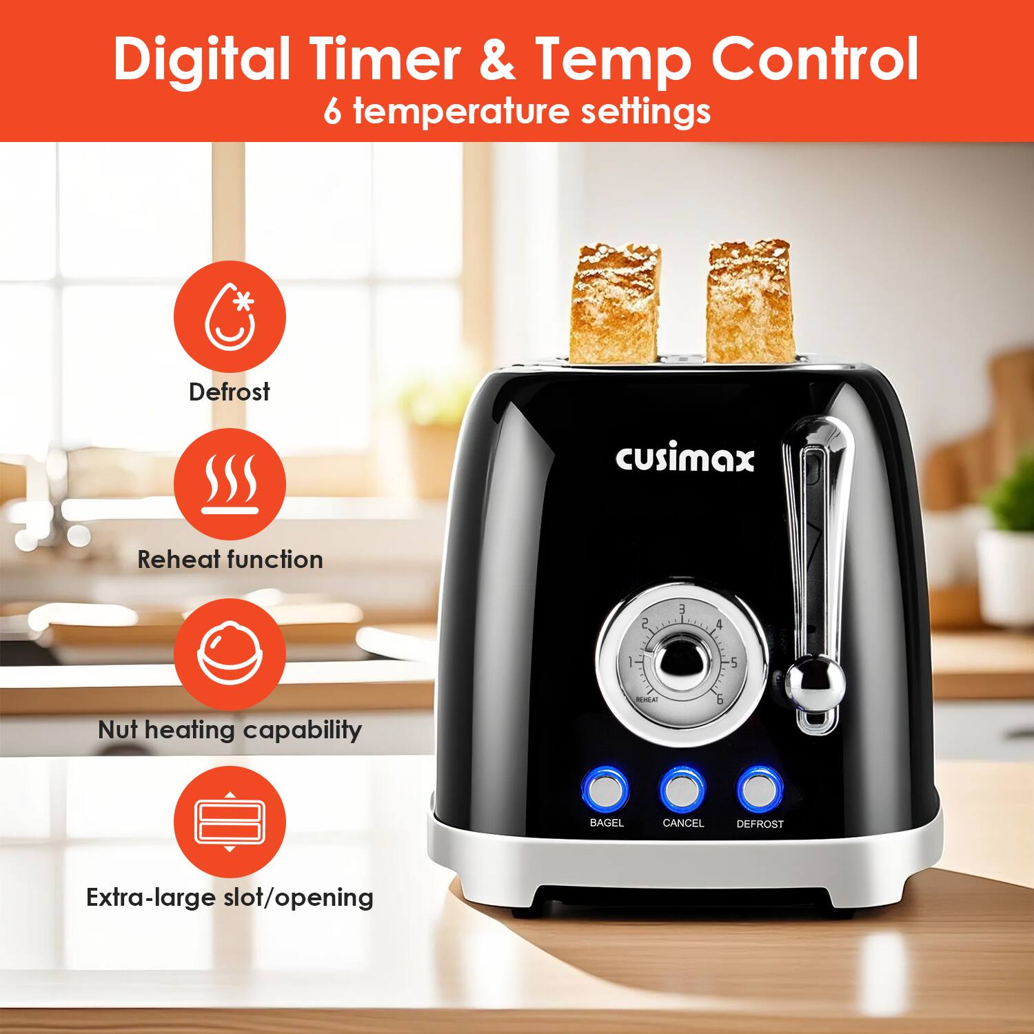 Digital Timer & Temp Control  
6 temperature settings  

- Defrost  
- Reheat function  
- Nut heating capability  
- Extra-large slot/opening  

Buttons:  
- BAGEL  
- CANCEL  
- DEFROST