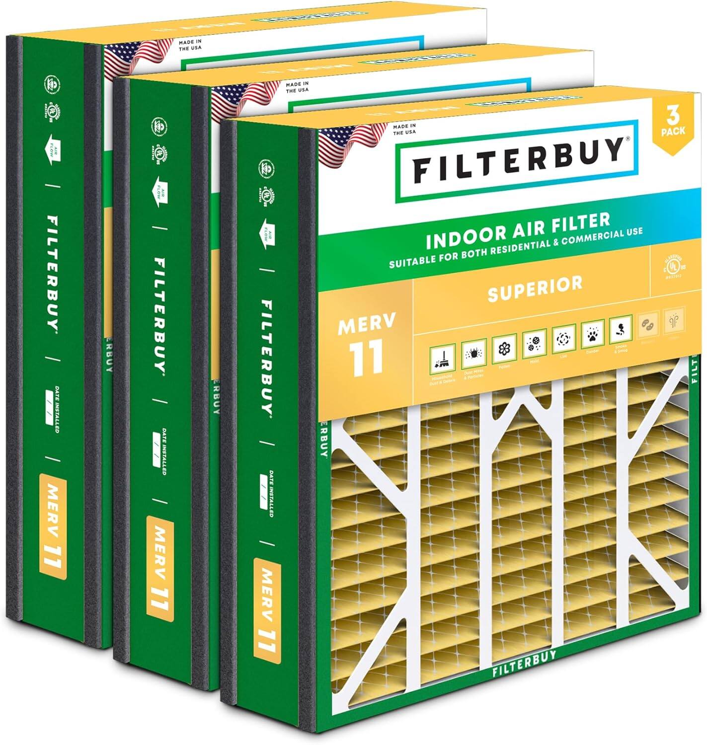 MANE - THE USA  
FILTERBUY - MERV 11 RBUY FILTERBUY  
DATE INSTALLED - MERV 11 RBUY MADE IN THE USA  
FILTERBUY - MERV 11 RBUY DATE INSTALLED  
MADE IN THE USA  
FILTERBUY AIR FILTER USE INDOOR RESIDENTIAL & COMMERCIAL FOR BOTH SUITABLE - SUPERIOR MERV 11 FILTERBUY FILTERBUY