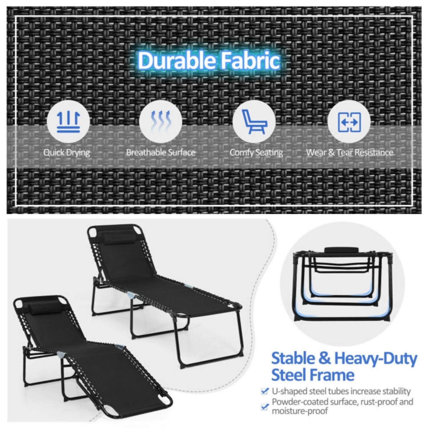Durable Fabric  
- Quick Drying  
- Breathable Surface  
- Comfy Seating  
- Wear & Tear Resistance  

Stable & Heavy-Duty Steel Frame  
- U-shaped steel tubes increase stability  
- Powder-coated surface, rust-proof and moisture-proof