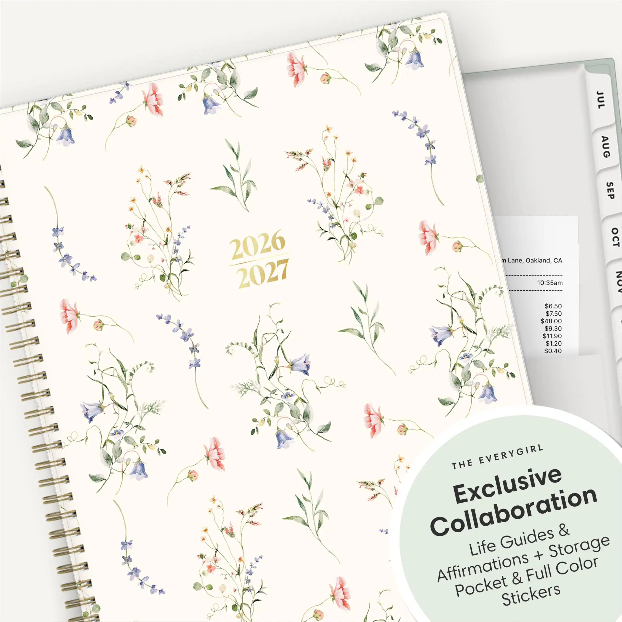 2026 2027

TI Lane, Oakland, CA 10:35am $6.50 $7.50 $48.00 $9.30 $11.90 $1.20 $0.40

JUL AUG SEP OCT NOV

THE EVERYGIRL Collaboration Exclusive Guides & Life + Storage Color Affirmations Pocket & Full Stickers