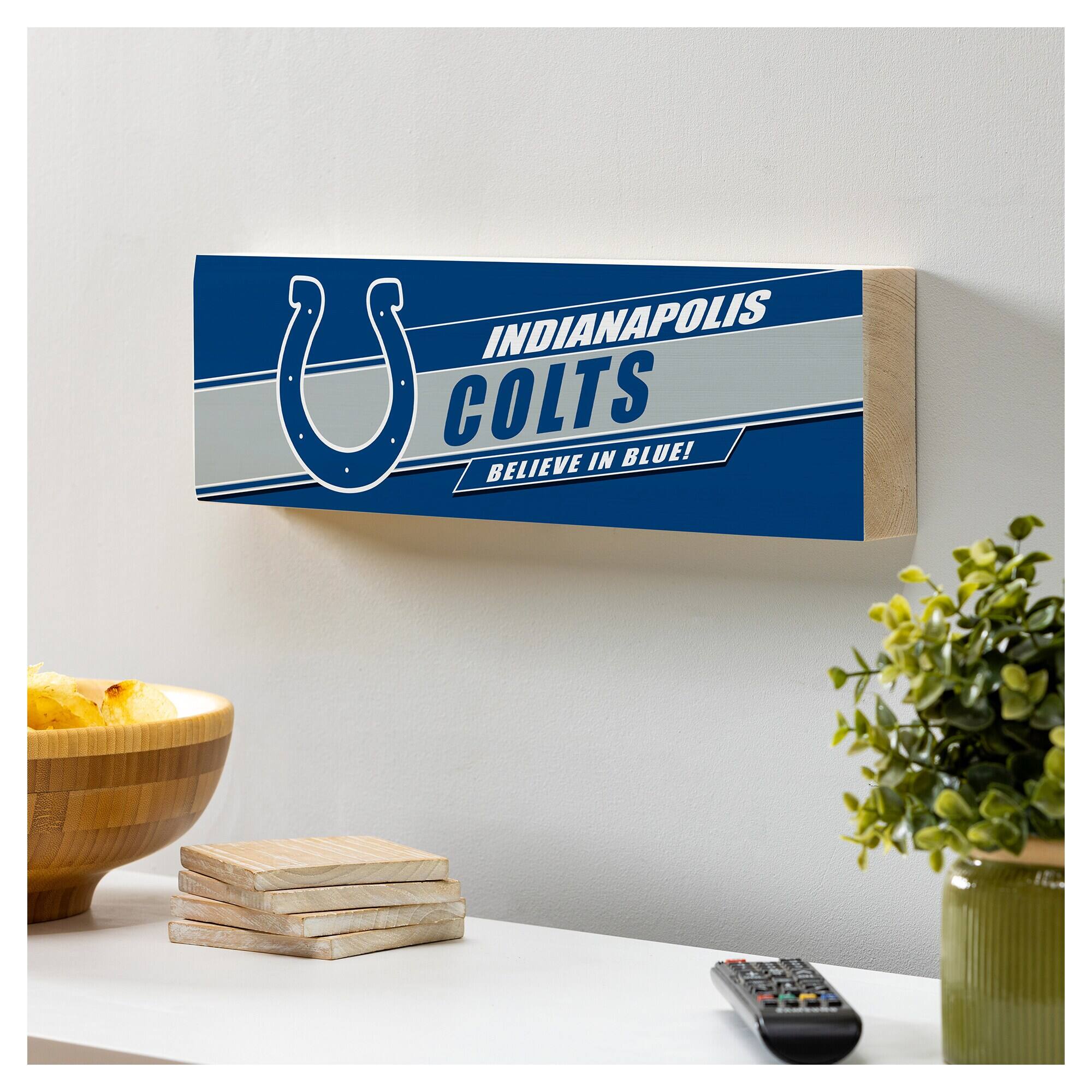 INDIANAPOLIS COLTS  
BELIEVE IN BLUE!