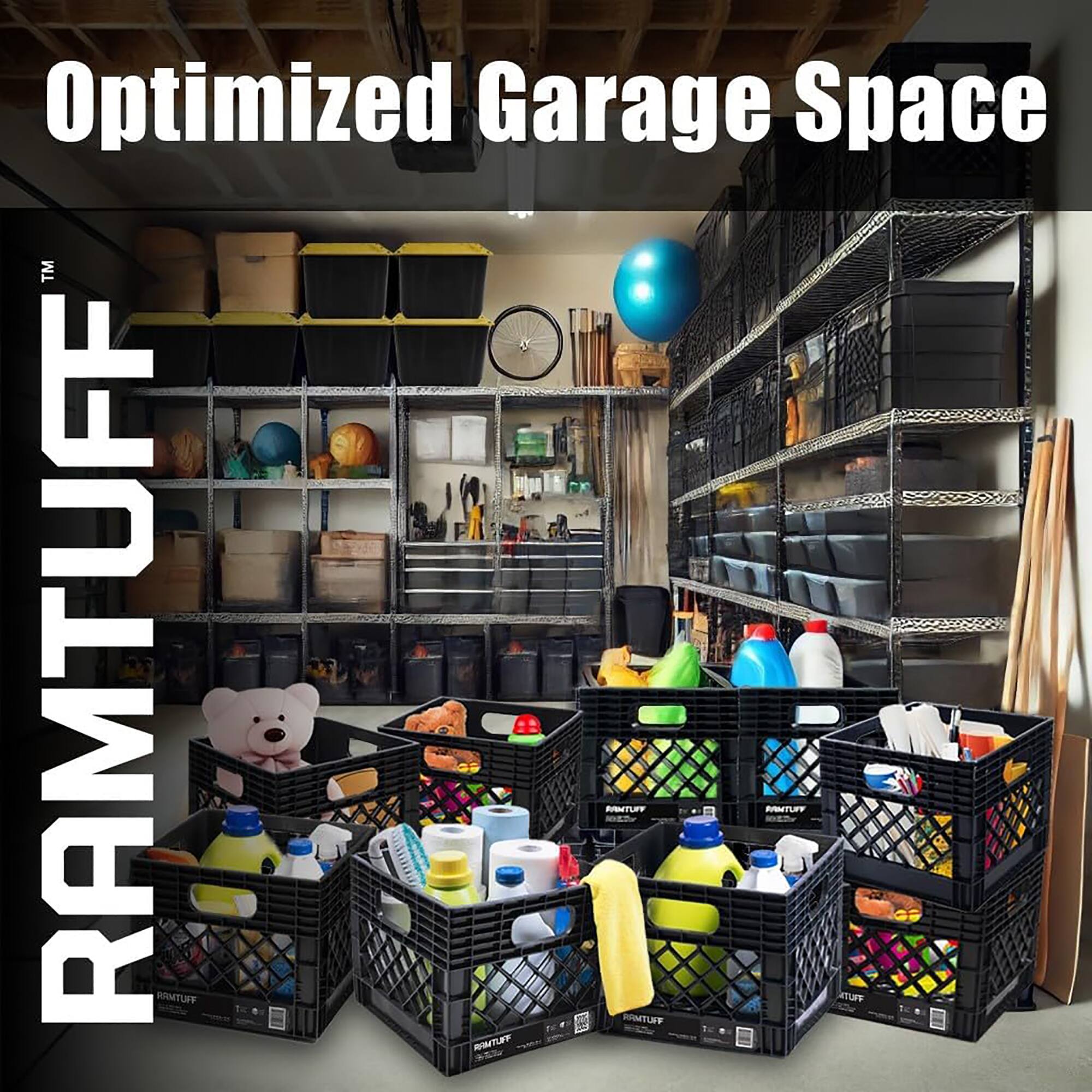 Optimized Garage Space  
RAMTUFF™
