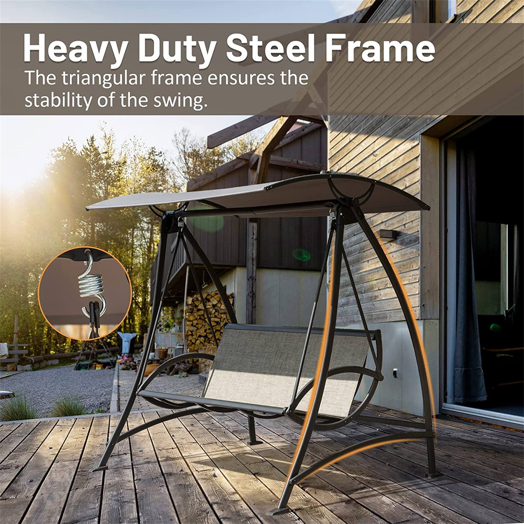 Heavy Duty Steel Frame  
The triangular frame ensures the stability of the swing.
