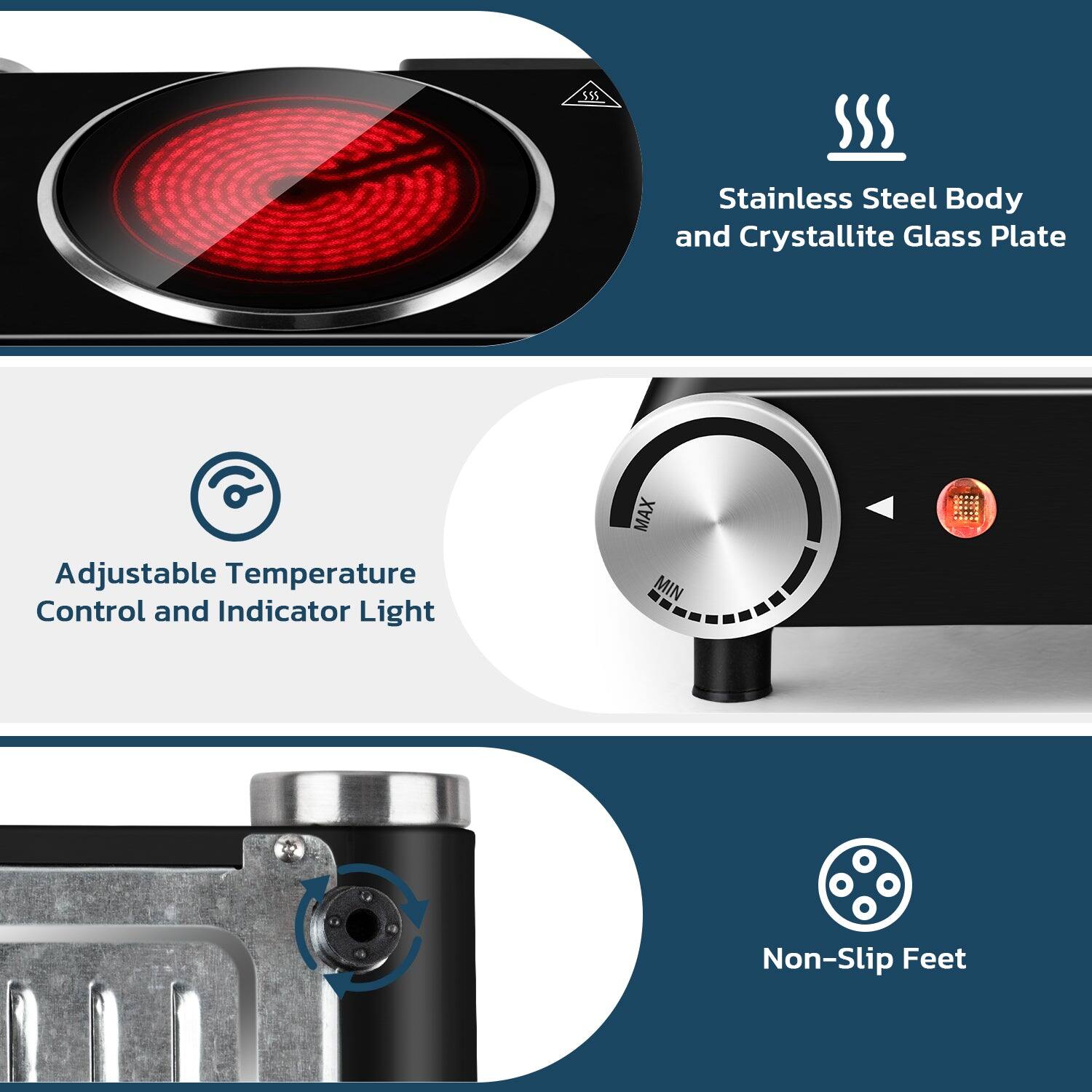 5.55 Stainless Steel Body and Crystallite Glass Plate  
Adjustable Temperature Control and Indicator Light  
MAX Non-Slip Feet