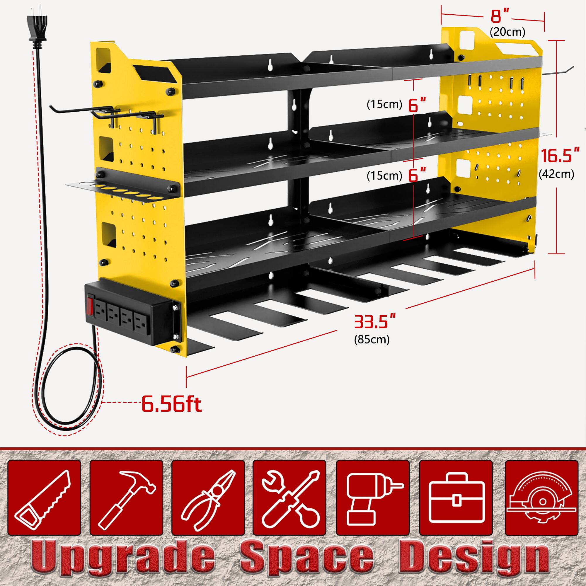 8" (20cm)  
(15cm) 6"  
(15cm) 6"  
16.5" (42cm)  
33.5" (85cm)  
6.56ft  

Upgrade Space Design