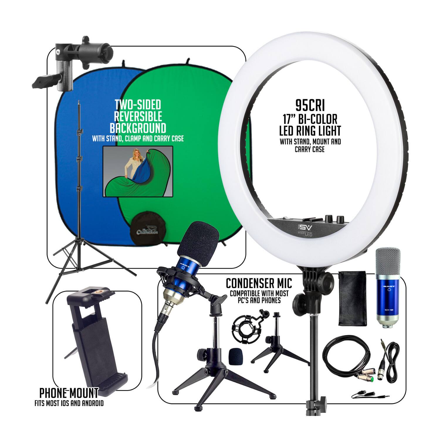 TWO-SIDED REVERSIBLE BACKGROUND WITH STAND, CLAMP AND CARRY CASE

95CRI 17" BI-COLOR LED RING LIGHT WITH STAND, MOUNT AND CARRY CASE

CONDENSER MIC COMPATIBLE WITH MOST PC'S AND PHONES

PHONE MOUNT FITS MOST IOS AND ANDROID