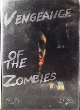Vengeance of the Zombies - DVD
