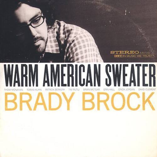 STEREO  
INTIN MUSIC WE TRUST  

WARM AMERICAN SWEATER  
THOM MONAHAN, TOMAS KUHN, PATRICK BERKERY, TM RUTU, BRIAN MCTEAR, ERN HALL, ERCK JORDAN, DAVID CLEMENT, BRADY BROCK