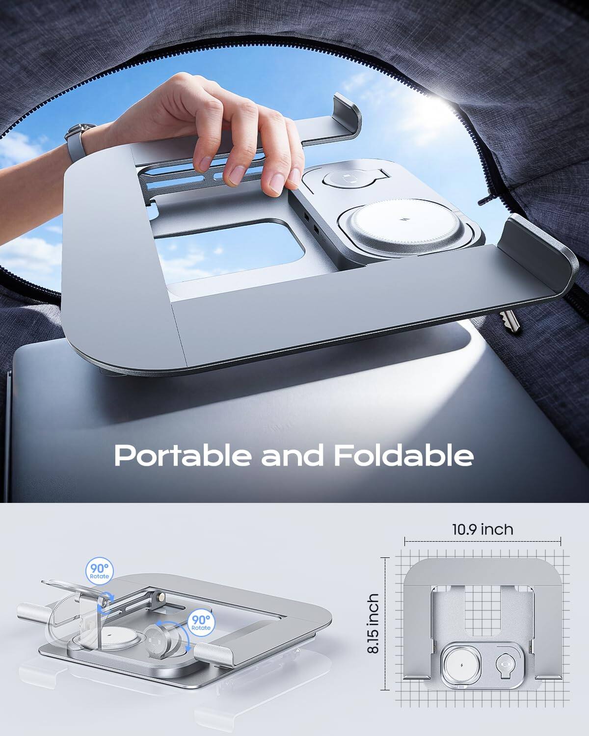Portable and Foldable  
10.9 inch  
8.15 inch  
90° Rotate  
90° Rotate