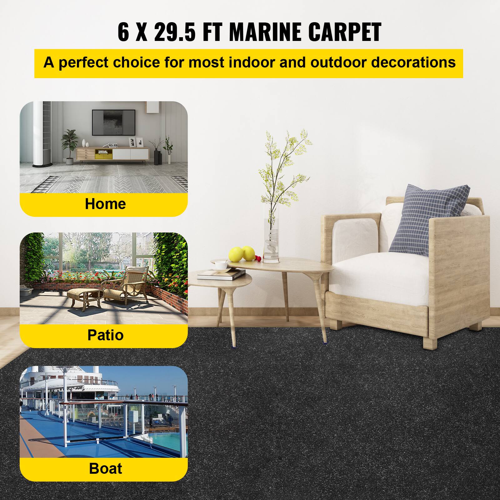 6 X 29.5 FT MARINE CARPET  
A perfect choice for most indoor and outdoor decorations  

Home  
Patio  
Boat