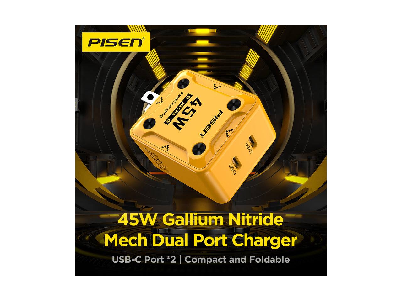 PISEN  
FastCharging 45W MECHA O PISEN USB-C1 USB-C2  
45W Gallium Nitride Mech Dual Port Charger USB-C Port 2* I Compact and Foldable