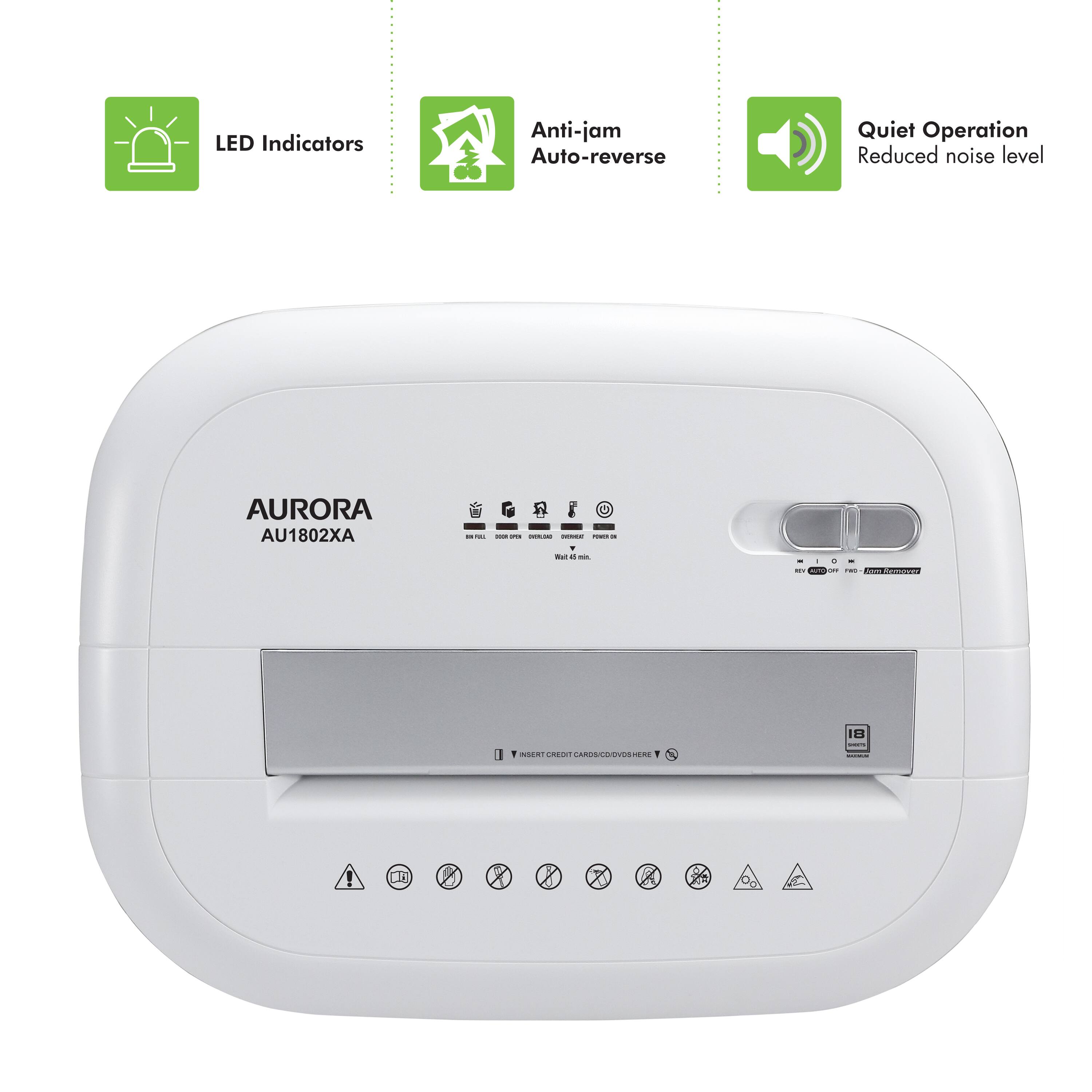 LED Indicators Anti-jam Auto-reverse Quiet Operation Reduced noise level AURORA AU1802XA