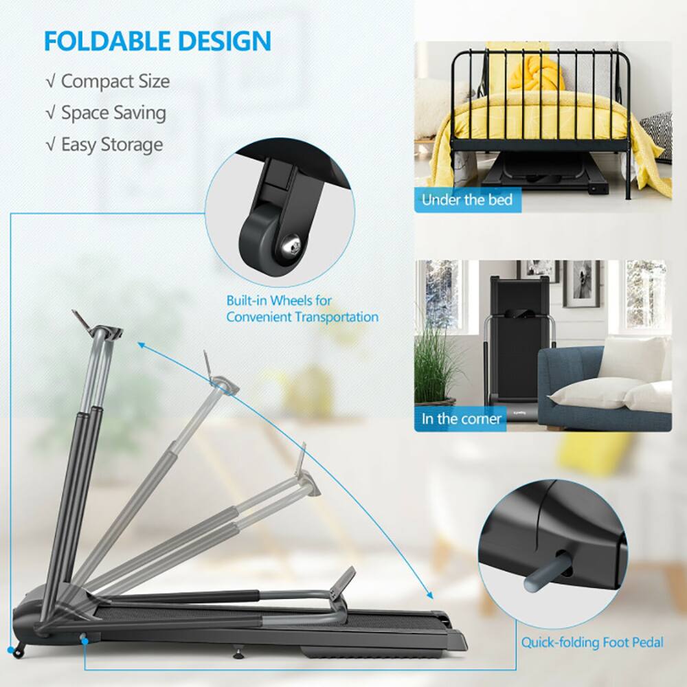FOLDABLE DESIGN  
- Compact Size  
- Space Saving  
- Easy Storage  

Built-in Wheels for Convenient Transportation  
Under the bed  

Quick-folding Foot Pedal  
In the corner