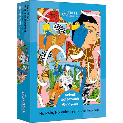 No Pain, No Painting
by Anna Rupprecht
TREFL PRIME
velvet soft-touch
500 puzzle
by No Pain, No Painting
with Velvet Soft-Touch
Anna Rupprecht