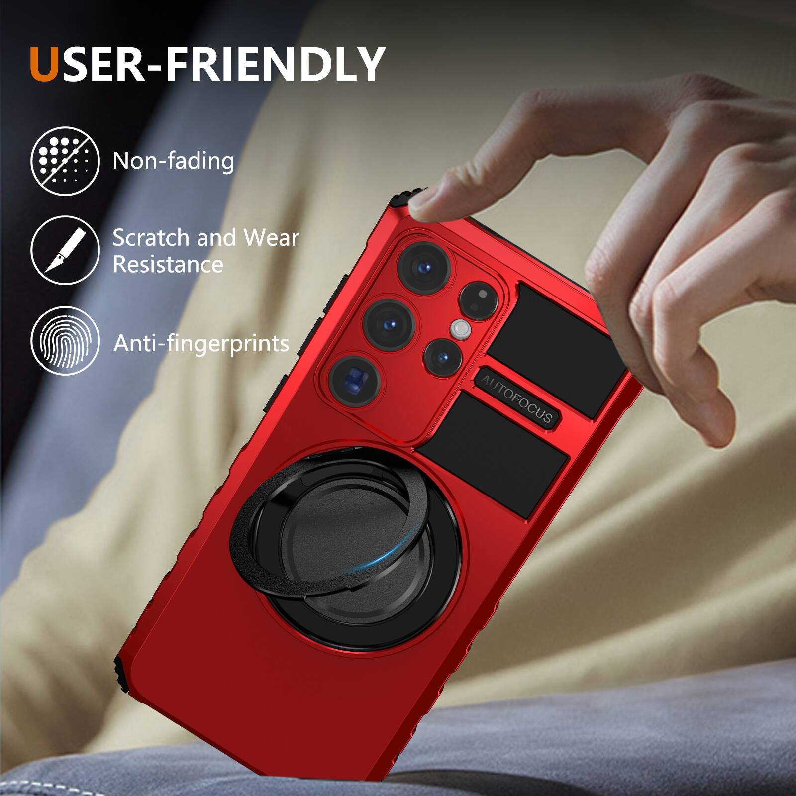 USER-FRIENDLY  
- Non-fading  
- Scratch and Wear Resistance  
- Anti-fingerprints  
- AUTOFOCUS