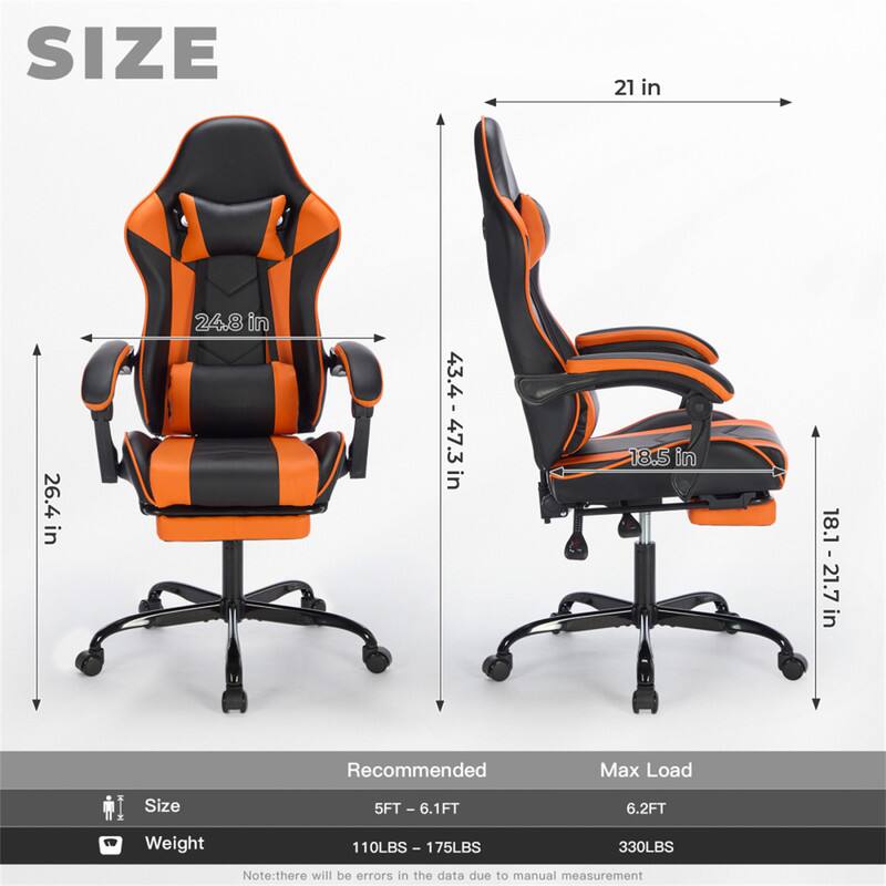 SIZE  
21 in  
26.4 in  
24.8 in  
43.4-47.3 in  
18.5 in  
18.1-21.7 in  

Recommended Max Load  
Size: 5FT - 6.1FT  
Max Load: 6.2FT  
Weight: 110LBS - 175LBS  
Max Load: 330LBS  

Note: there will be errors in the data due to manual measurement