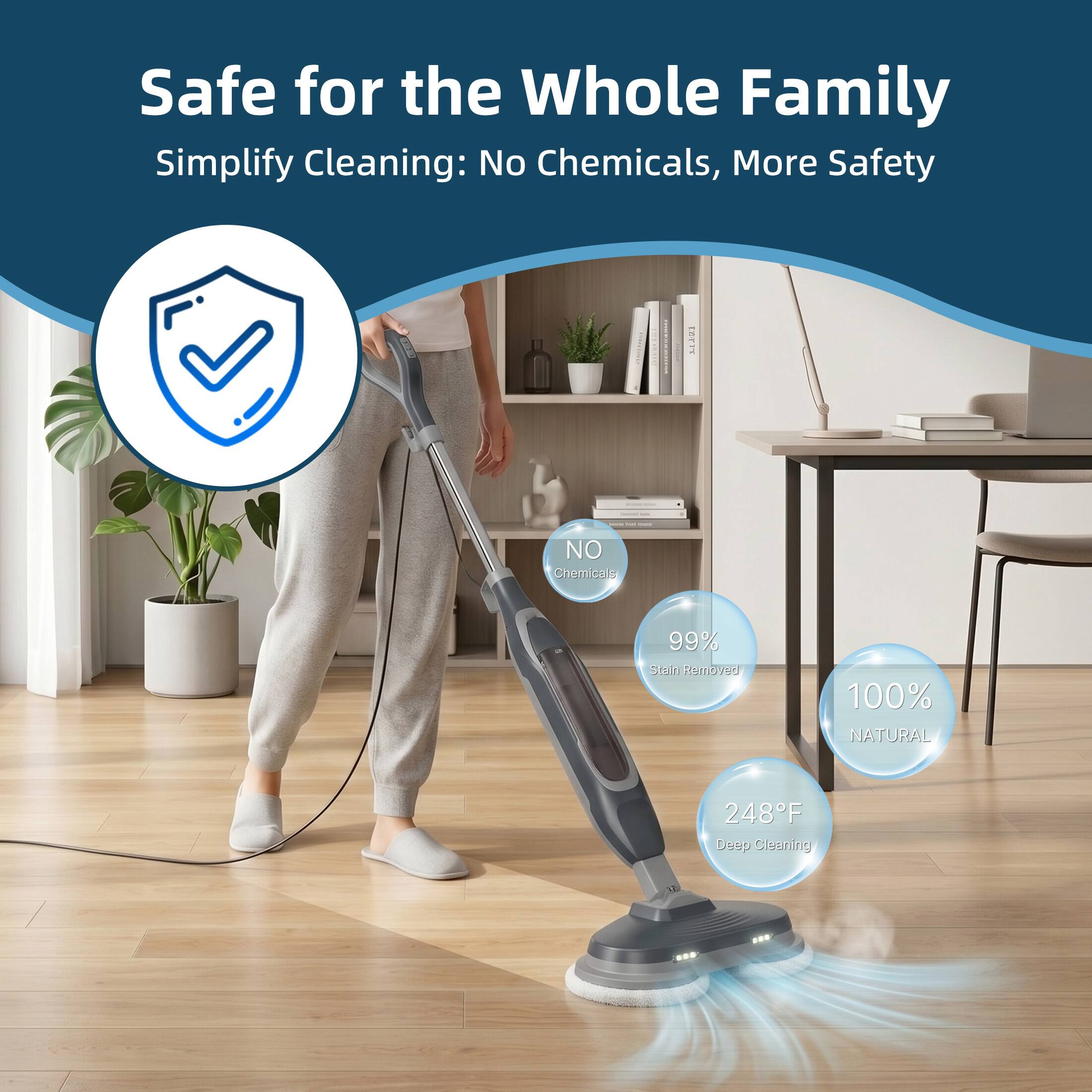 Safe for the Whole Family  
Simplify Cleaning: No Chemicals, More Safety

- NO Chemicals
- 99% Stain Removed
- 100% NATURAL
- 248°F Deep Cleaning