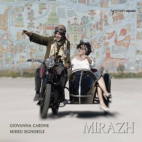 GIOVANNA CARONE  
MIRKO SIGNORILE  

MIRAZH  

gressione music