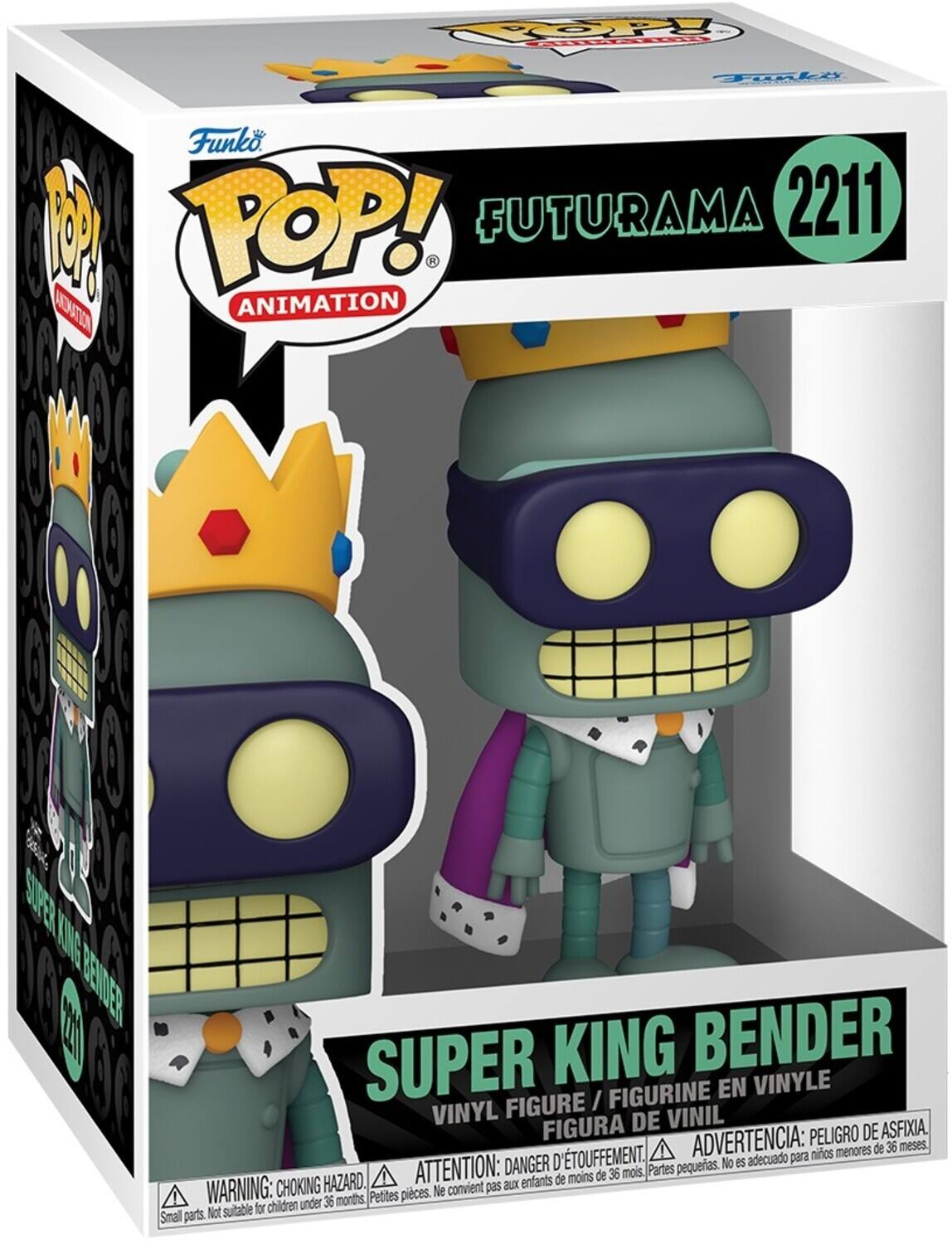 Funko POP! Animation  
FUTURAMA 2211  
SUPER KING BENDER  
Vinyl Figure / Figurine en Vinyle / Figura de Vinil  

WARNING: CHOKING HAZARD.  
ATTENTION: DANGER D'ÉTOUFFEMENT.  
ADVERTENCIA: PELIGRO DE ASFIXIA.  
Small parts. Not suitable for children under 36 months.  
Petites pièces. Ne convient pas aux enfants de moins de 36 mois.  
Partes pequeñas. No es adecuado para niños menores de 36 meses.