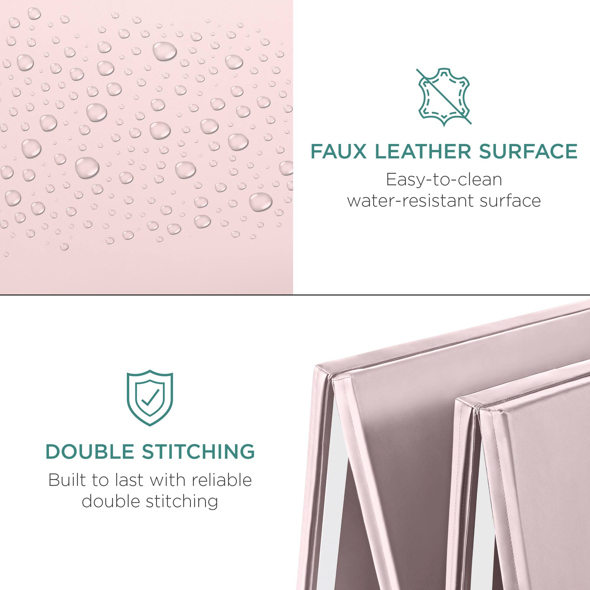 **FAUX LEATHER SURFACE**
Easy-to-clean, water-resistant surface

**DOUBLE STITCHING**
Built to last with reliable double stitching