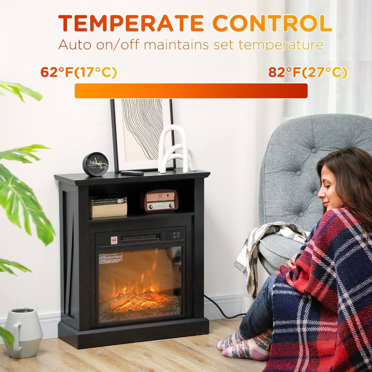 TEMPERATE CONTROL  
Auto on/off maintains set temperature  
62°F(17°C)  
82°F(27°C)