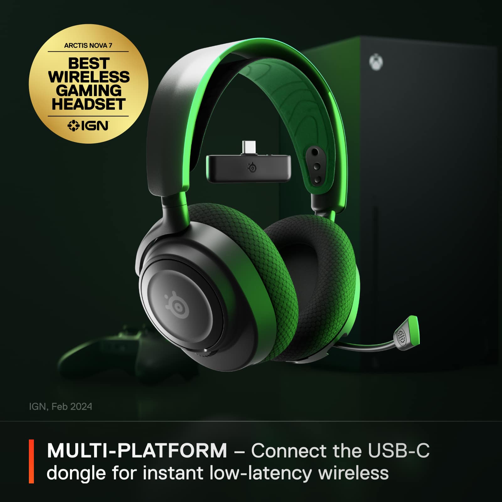 The text on the image reads: "Arctis Nova 7 - Best Wireless Gaming Headset - IGN Feb 2024 - Multi-Platform - Connect the USB-C dongle for instant low-latency wireless."