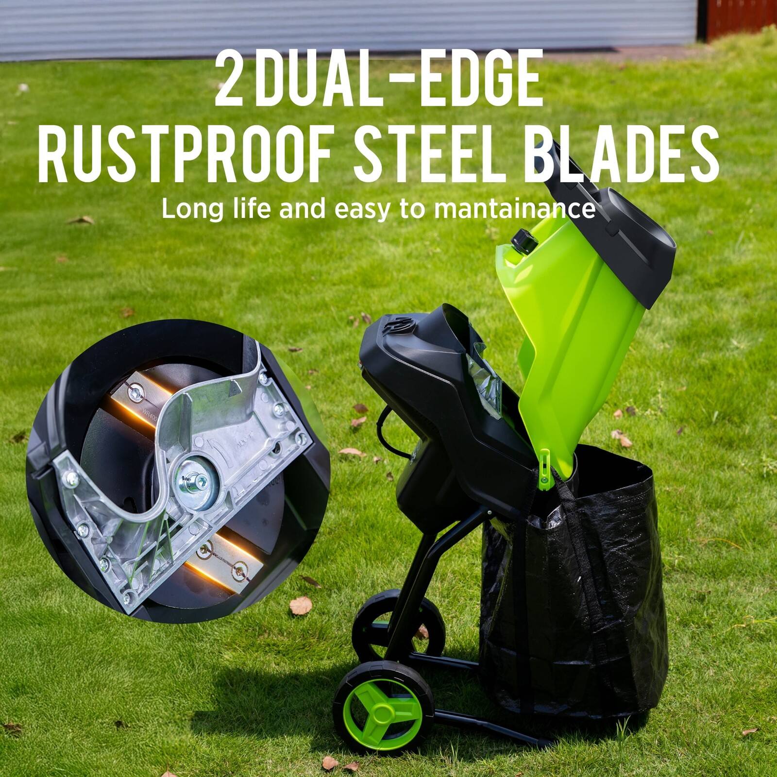 2 DUAL-EDGE RUSTPROOF STEEL BLADES  
Long life and easy to maintain