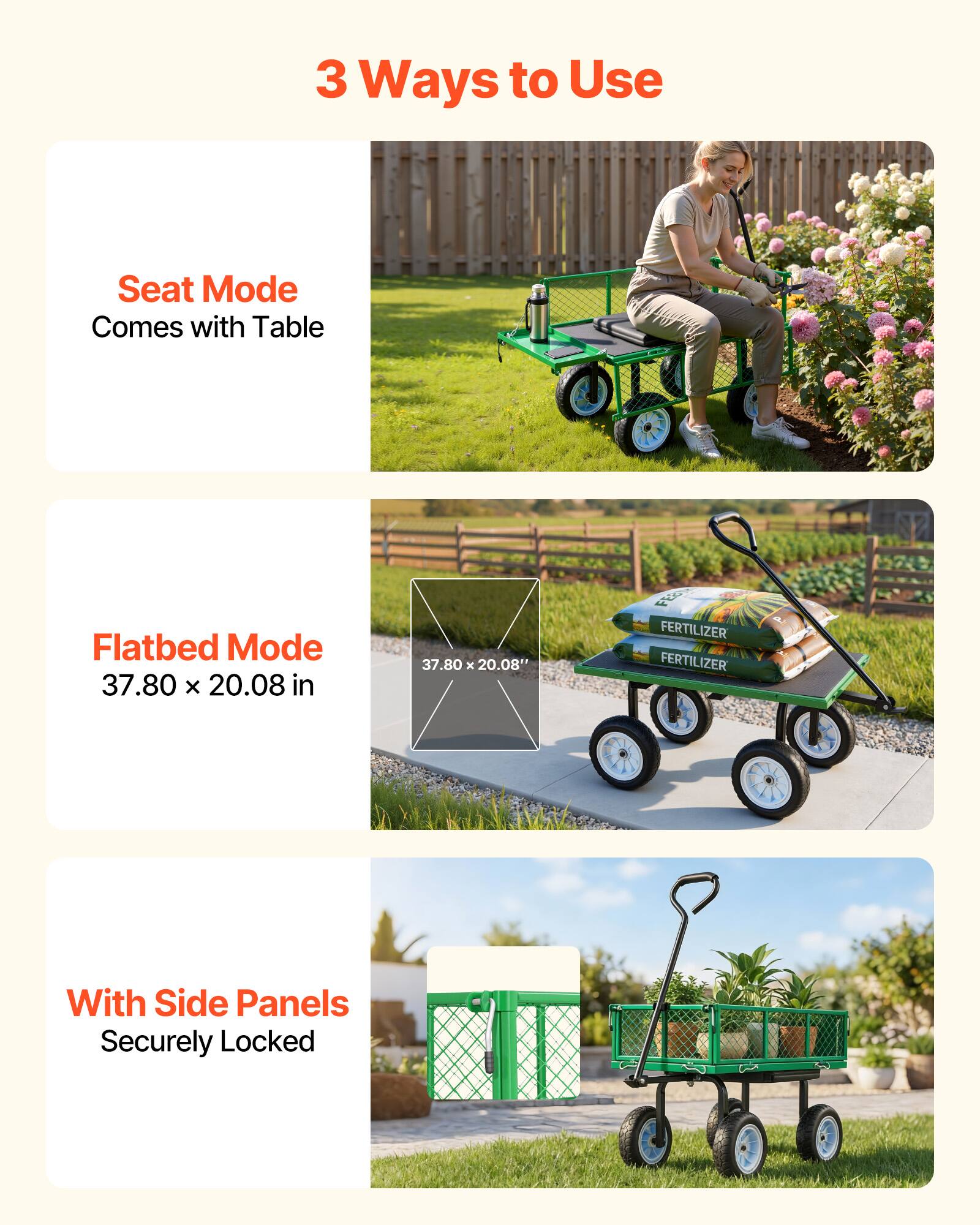 3 Ways to Use

Seat Mode  
Comes with Table

Flatbed Mode  
37.80 x 20.08 in

With Side Panels  
Securely Locked
