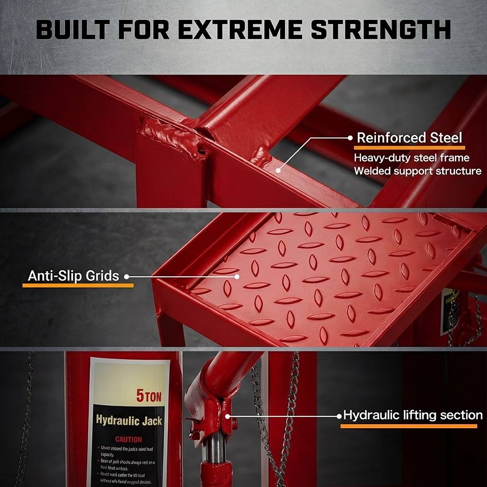 BUILT FOR EXTREME STRENGTH

Reinforced Steel
Heavy-duty steel frame
Welded support structure

Anti-Slip Grids

5TON Hydraulic Jack
CAUTION
User should not exceed the jack's rated capacity. Keep the jack always on a flat surface. Do not feed antifreeze. Do not load the jack without the load devices.