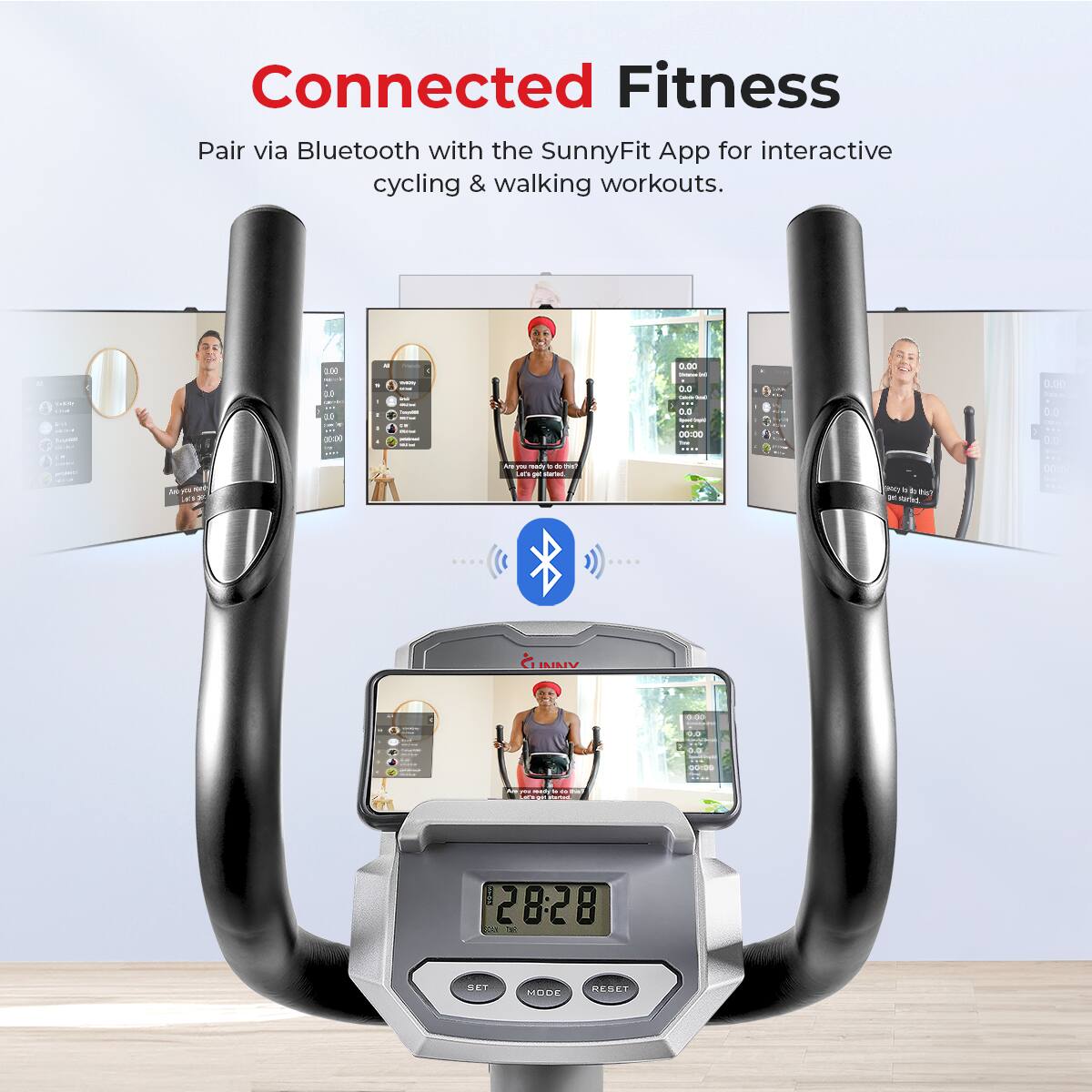 Connected Fitness
Pair via Bluetooth with the SunnyFit App for interactive cycling & walking workouts.

28:28
SET
MODE
RESET