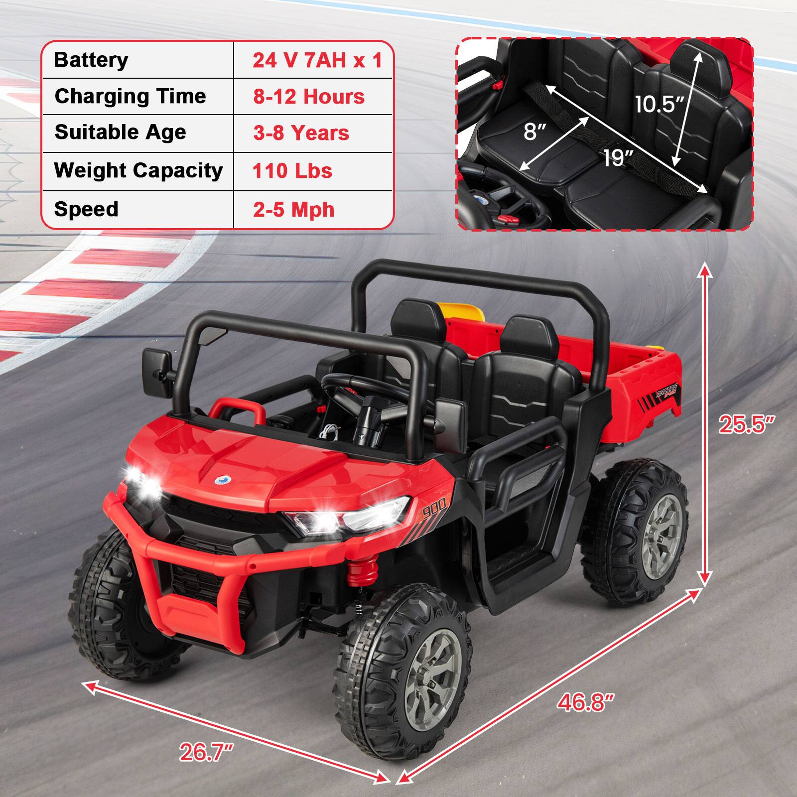 - Battery: 24 V 7AH x 1
- Charging Time: 8-12 Hours
- Suitable Age: 3-8 Years
- Weight Capacity: 110 Lbs
- Speed: 2-5 Mph

Dimensions:
- Seat Width: 8" x 10.5"
- Seat Length: 19"
- Overall Length: 46.8"
- Overall Width: 25.5"
- Overall Height: 26.7"