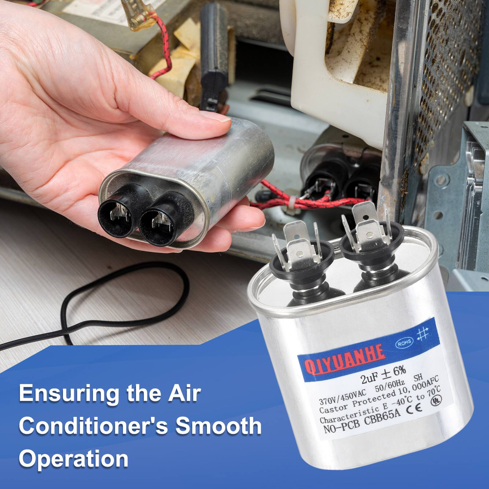 ROHS QIYUANHE 2uF ± 6% SH 50/60Hz 10,000AFC 70C Ensuring the Air Conditioner's Smooth Operation 370V/450VAC Protected -40C to UL Castor E CE Conditioner's Smooth Characteristic CBB65A NO-PCB